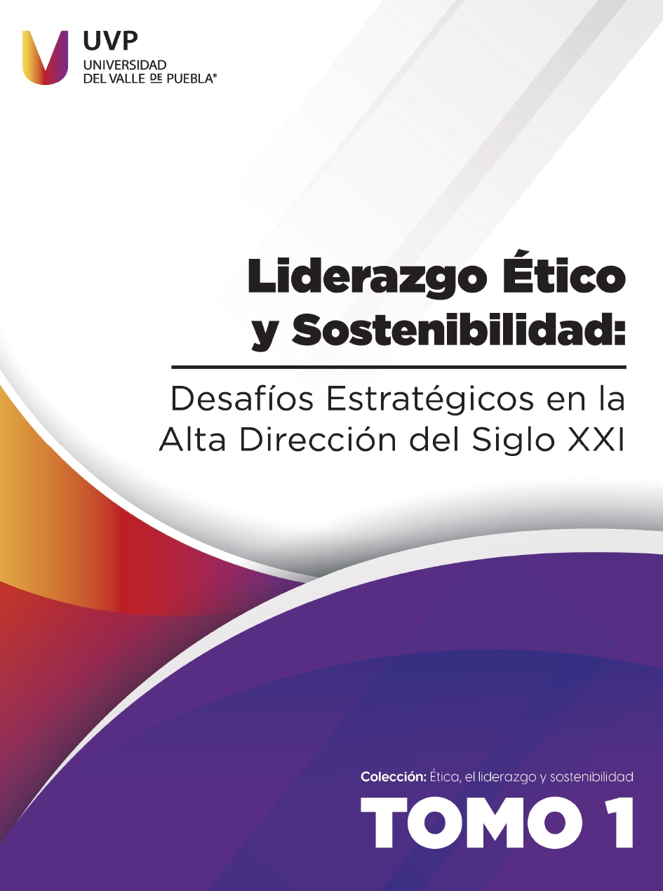 Liderazgo ético y sostenibilidad: desafíos estratégicos en la alta dirección del siglo XXI