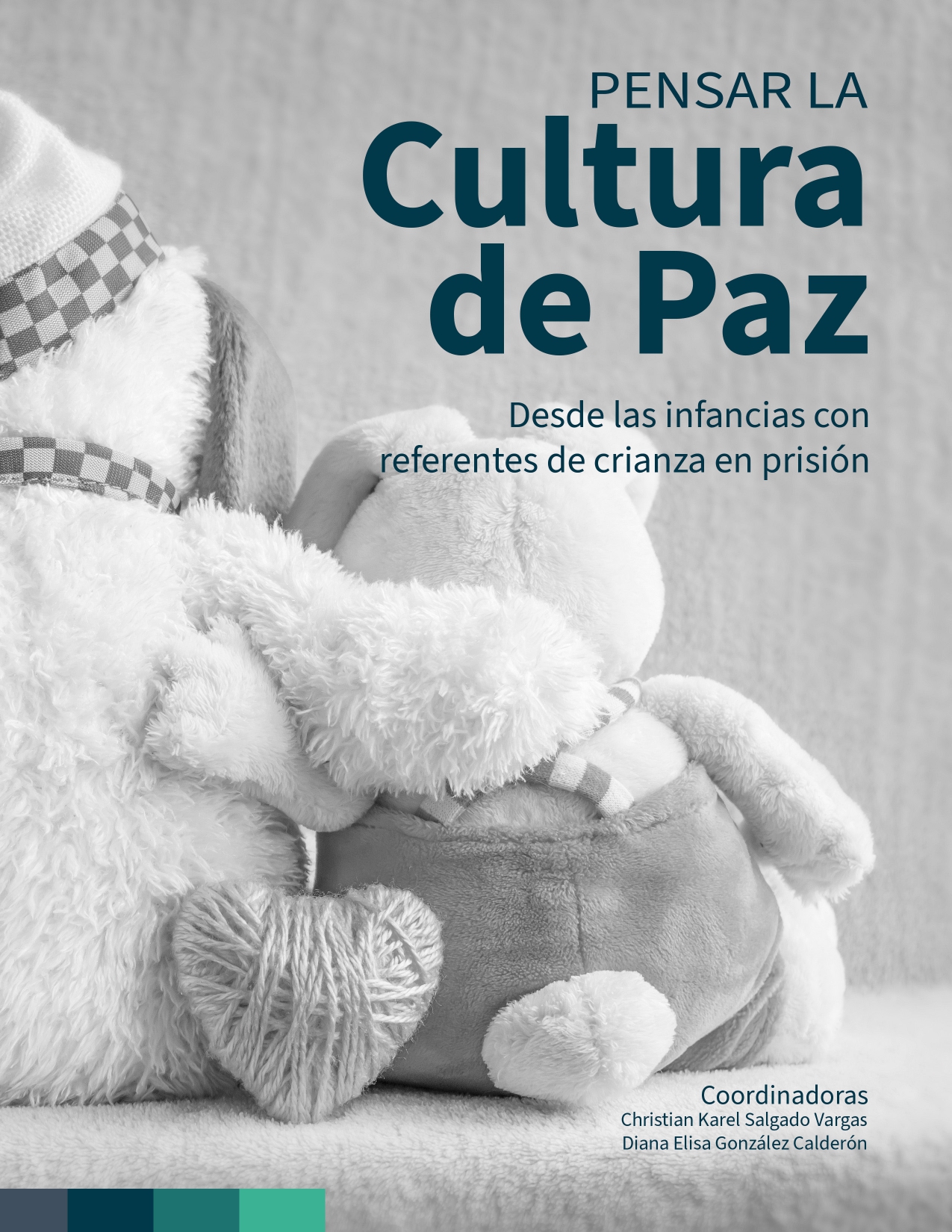 Pensar la cultura de paz desde la sinfancias con referentes de crianza en prisión